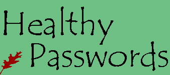 Healthy Passwords